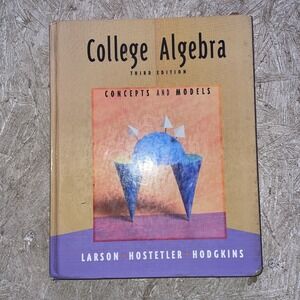 College Algebra : Concepts and Models by Ron Larson (1999, Book, Other, Student